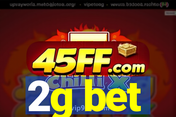2g bet